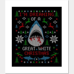 I'm Dreaming of a Great White Christmas Shark Ugly Christmas Sweater Posters and Art